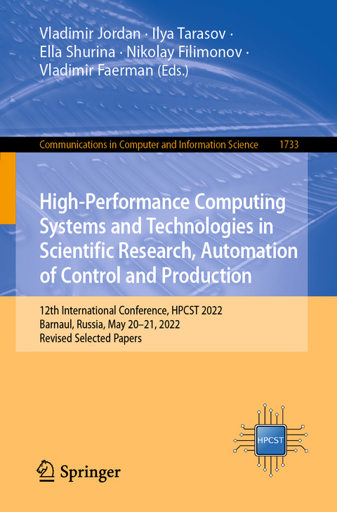 High-Performance Computing Systems and Technologies in Scientific Research, Automation of Control and Production - 