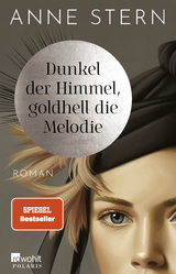 Dunkel der Himmel, goldhell die Melodie - Anne Stern