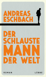 Der schlauste Mann der Welt - Andreas Eschbach