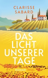 Das Licht unserer Tage - Clarisse Sabard