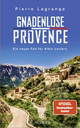 Gnadenlose Provence - Pierre Lagrange