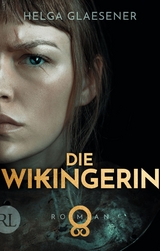 Die Wikingerin - Helga Glaesener