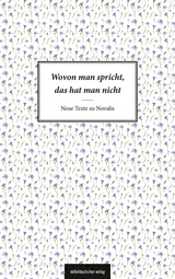 Wovon man spricht, das hat man nicht - 