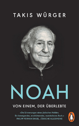 Noah – Von einem, der überlebte - Takis Würger