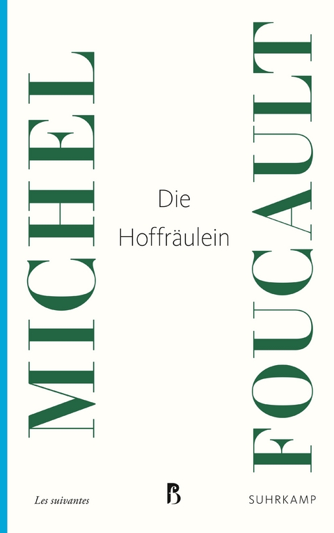 Die Hoffräulein - Michel Foucault