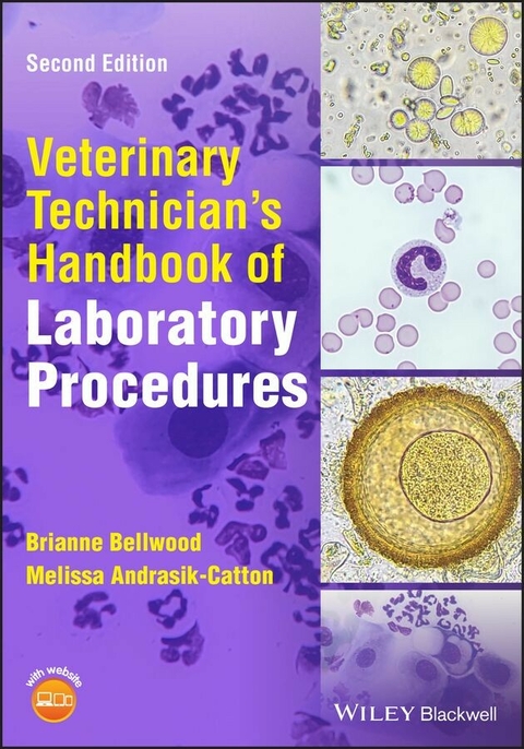 Veterinary Technician's Handbook of Laboratory Procedures - Brianne Bellwood, Melissa Andrasik-Catton