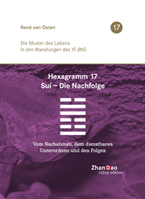 Hexagramm 17, Suí - Die Nachfolge - René Van Osten