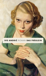 Das Fräulein - Ivo Andric