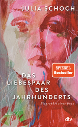 Das Liebespaar des Jahrhunderts - Julia Schoch