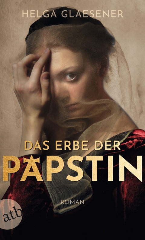 Das Erbe der Päpstin - Helga Glaesener