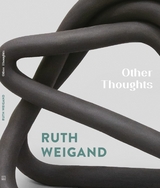 Ruth Weigand – Other Thoughts - Jari Ortwig, Dominic Eichler