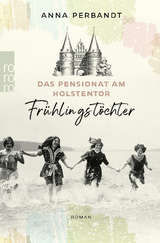 Frühlingstöchter - Anna Perbandt