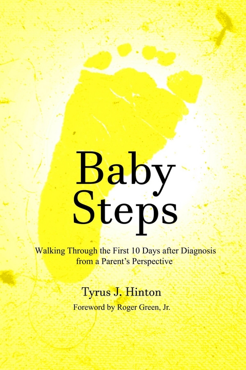 Baby Steps -  Tyrus J. Hinton