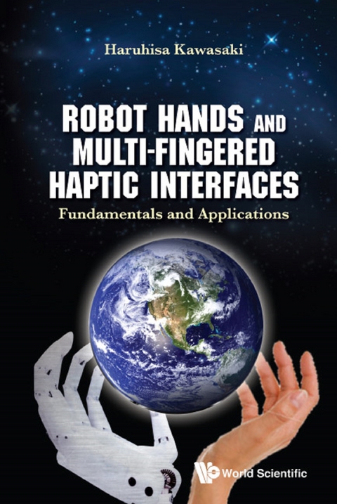 Robot Hands And Multi-fingered Haptic Interfaces: Fundamentals And Applications -  Kawasaki Haruhisa Kawasaki