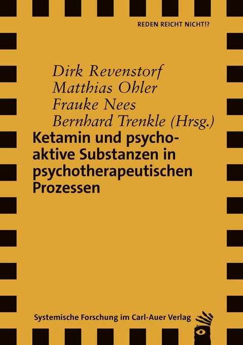 Ketamin und psychoaktive Substanzen in psychotherapeutischen Prozessen - 