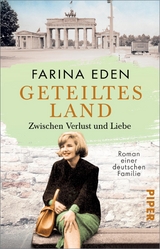 Geteiltes Land – Zwischen Verlust und Liebe - Farina Eden