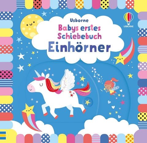 Babys erstes Schiebebuch: Einhörner - Fiona Watt