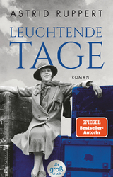 Leuchtende Tage - Astrid Ruppert