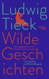 Wilde Geschichten - Ludwig Tieck