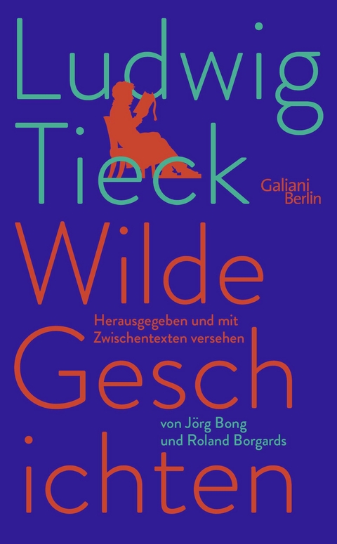 Wilde Geschichten - Ludwig Tieck