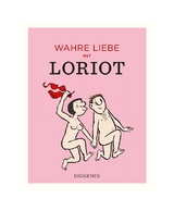 Wahre Liebe mit Loriot -  Loriot