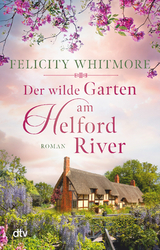 Der wilde Garten am Helford River - Felicity Whitmore