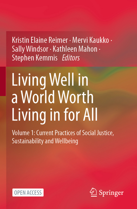 Living Well in a World Worth Living in for All - 