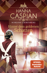 Hinter dem goldenen Schatten - Hanna Caspian