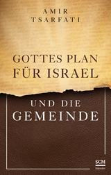 Gottes Plan für Israel und die Gemeinde - Amir Tsarfati