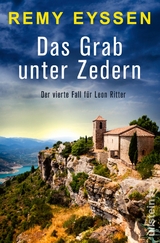 Das Grab unter Zedern (Ein-Leon-Ritter-Krimi 4) - Remy Eyssen