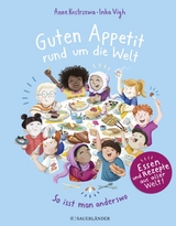 Guten Appetit rund um die Welt - Anne Kostrzewa