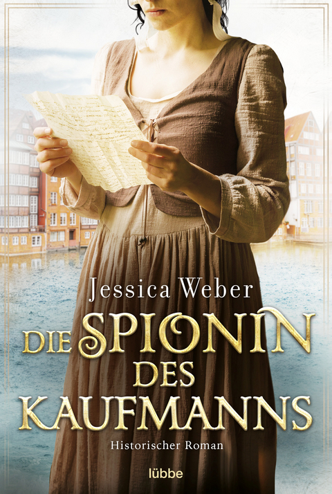 Die Spionin des Kaufmanns - Jessica Weber