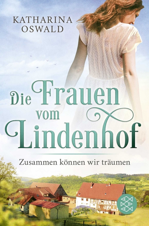 Die Frauen vom Lindenhof - Zusammen können wir träumen - Katharina Oswald