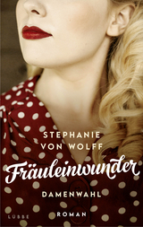 Fräuleinwunder - Stephanie von Wolff