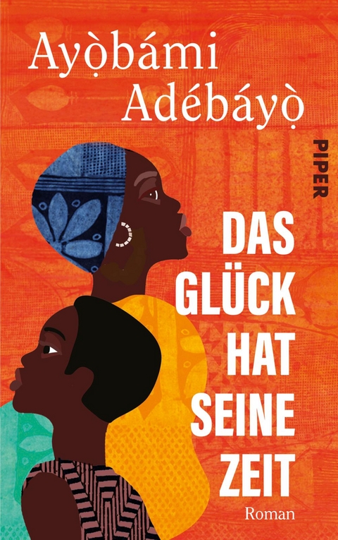 Das Glück hat seine Zeit - Ayobami Adebayo