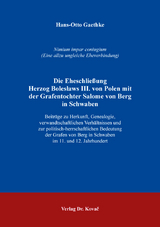 Die Eheschließung Herzog Bolesławs III. von Polen mit der Grafentochter Salome von Berg in Schwaben - Hans-Otto Gaethke