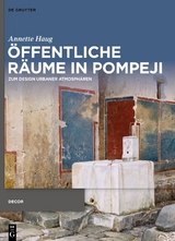 Öffentliche Räume in Pompeji - Annette Haug