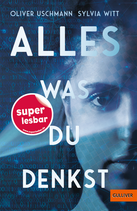 Alles, was du denkst - Oliver Uschmann, Sylvia Witt