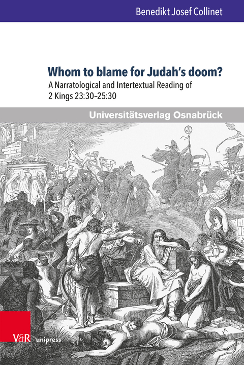 Whom to blame for Judah’s doom? - Benedikt Josef Collinet