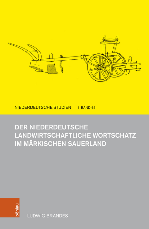 Der niederdeutsche landwirtschaftliche Wortschatz im märkischen Sauerland - Ludwig Brandes