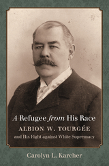 A Refugee from His Race - Carolyn L. Karcher