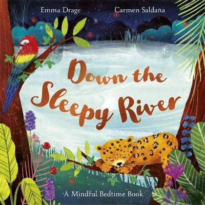 Down the Sleepy River - Emma Drage