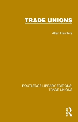 Trade Unions - Allan Flanders