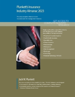 Plunkett's Insurance Industry Almanac 2023 - Jack W. Plunkett