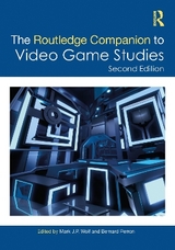 The Routledge Companion to Video Game Studies - Wolf, Mark J.P.; Perron, Bernard