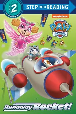 Runaway Rocket! (PAW Patrol) - Elle Stephens