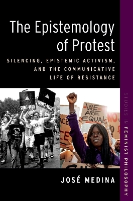 The Epistemology of Protest - José Medina