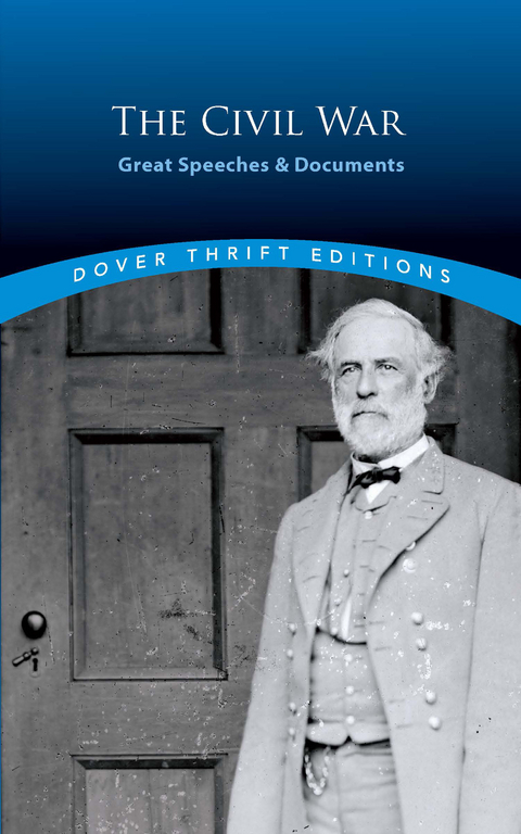 Civil War: Great Speeches and Documents - 