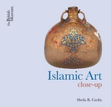 Islamic Art - Canby, Sheila R.