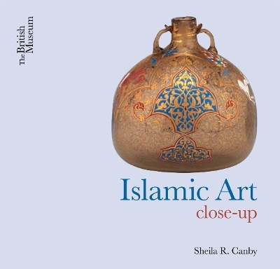 Islamic Art - Sheila R. Canby